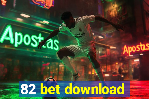 82 bet download